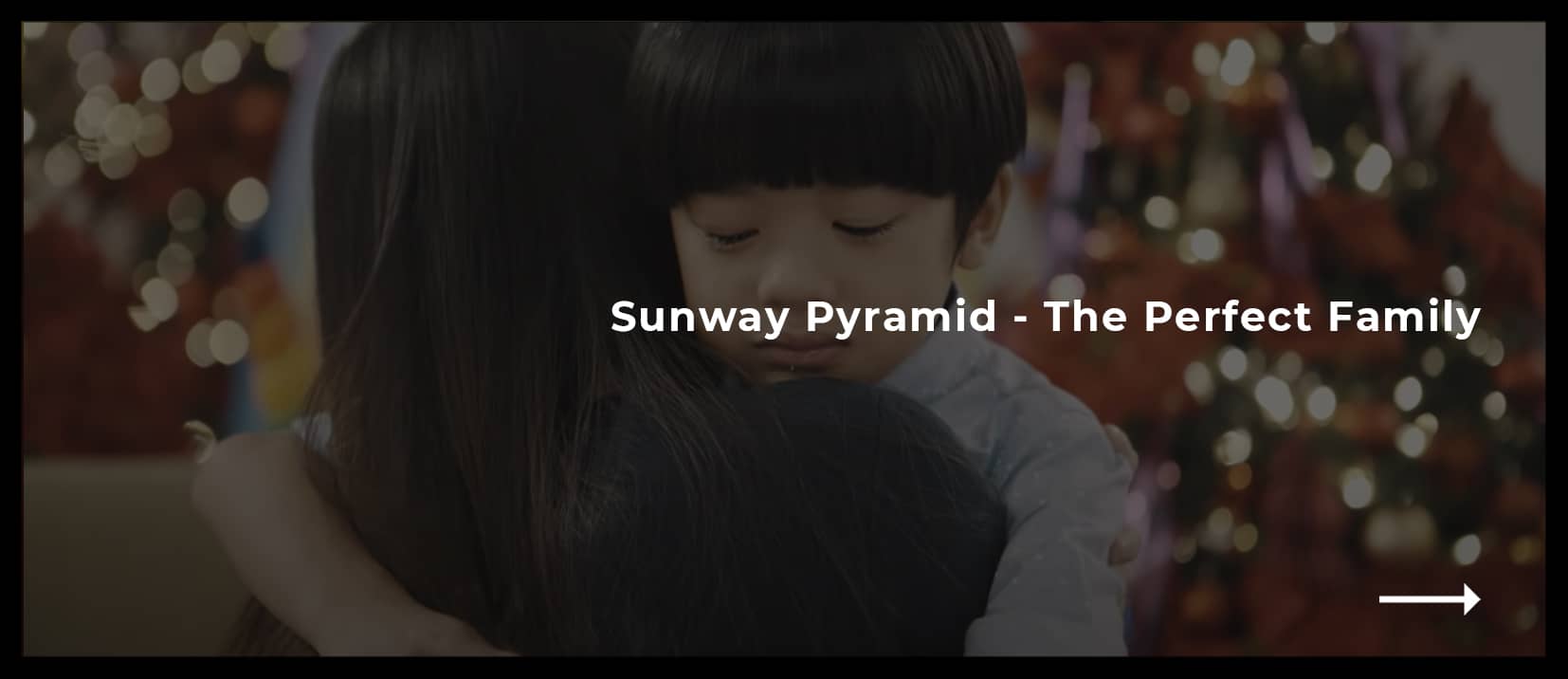 Sunway Pyramid - The Perfect Family